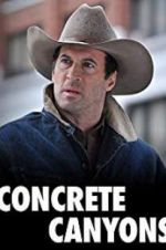Watch Concrete Canyons Myflixer