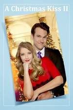 Watch A Christmas Kiss II Myflixer