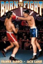 Watch Born to Fight Myflixer