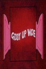 Watch Giddy Up Woe Myflixer