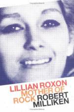 Watch Mother of Rock Lillian Roxon Myflixer