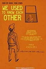 Watch We Used to Know Each Other Myflixer