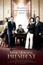 Watch Good Morning President Myflixer