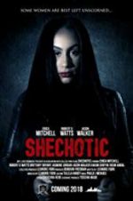 Watch SheChotic Myflixer