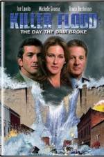 Watch Killer Flood The Day the Dam Broke Myflixer