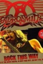 Watch Aerosmith: Rock This Way Myflixer