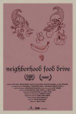 Watch Neighborhood Food Drive Myflixer