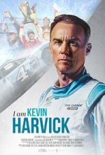 Watch I Am Kevin Harvick Myflixer
