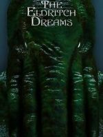 Watch The Eldritch Dreams (Short 2021) Myflixer