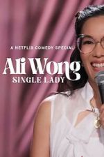 Watch Ali Wong: Single Lady (TV Special 2024) Myflixer