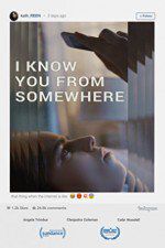 Watch I Know You from Somewhere Myflixer