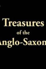 Watch Treasures of the Anglo-Saxons Myflixer