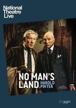 Watch National Theatre Live: No Man's Land Myflixer