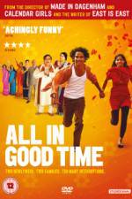 Watch All in Good Time Myflixer