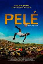 Watch Pel�: Birth of a Legend Myflixer