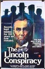 Watch The Lincoln Conspiracy Myflixer