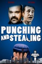 Watch Punching and Stealing Myflixer