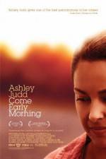 Watch Come Early Morning Myflixer