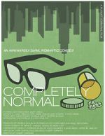 Watch Completely Normal Myflixer