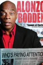 Watch Alonzo Bodden: Who's Paying Attention Myflixer