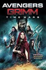 Watch Avengers Grimm: Time Wars Myflixer