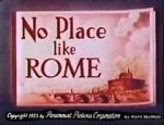 Watch No Place Like Rome (Short 1953) Myflixer