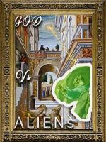 Watch God Versus Aliens Myflixer