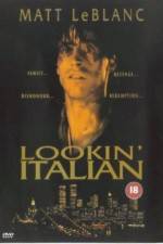 Watch Lookin' Italian Myflixer
