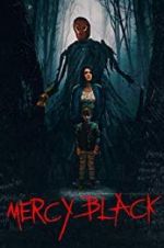Watch Mercy Black Myflixer