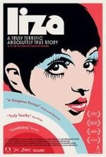 Watch Liza: A Truly Terrific Absolutely True Story Myflixer