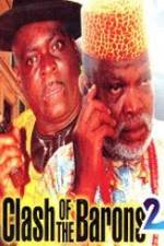 Watch Clash of the Barons 2 Myflixer