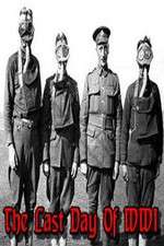 Watch The Last Day of WW1 Myflixer