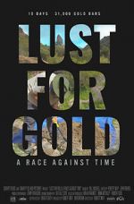 Watch Lust for Gold: A Race Against Time Myflixer