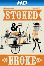 Watch Stoked and Broke Myflixer