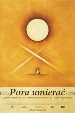 Watch Pora umierac Myflixer