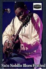 Watch Magic Slim Natu Nobilis Blues Festival Myflixer