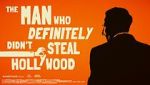 Watch The Man Who Definitely Didn't Steal Hollywood Myflixer