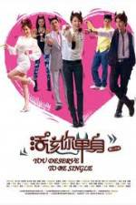 Watch You Deserve to be Single Myflixer
