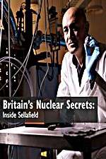 Watch Britains Nuclear Secrets Inside Sellafield Myflixer