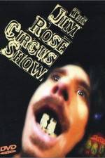 Watch The Jim Rose Circus Sideshow Myflixer