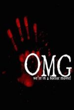 Watch OMG... We\'re in a Horror Movie Myflixer