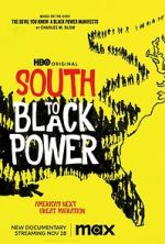 Watch South to Black Power Myflixer