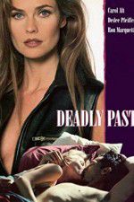 Watch Deadly Past Myflixer