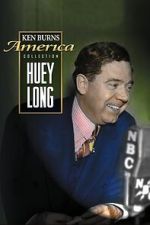 Watch Huey Long Myflixer