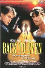 Watch Back to Even Myflixer