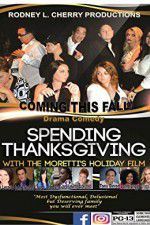 Watch Spending Thanksgiving with the Morettis Myflixer