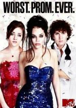 Watch Worst. Prom. Ever. Myflixer