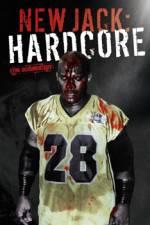 Watch New Jack Hardcore Myflixer