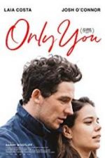 Watch Only You Myflixer