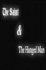 Watch The Saint & the Hanged Man Myflixer